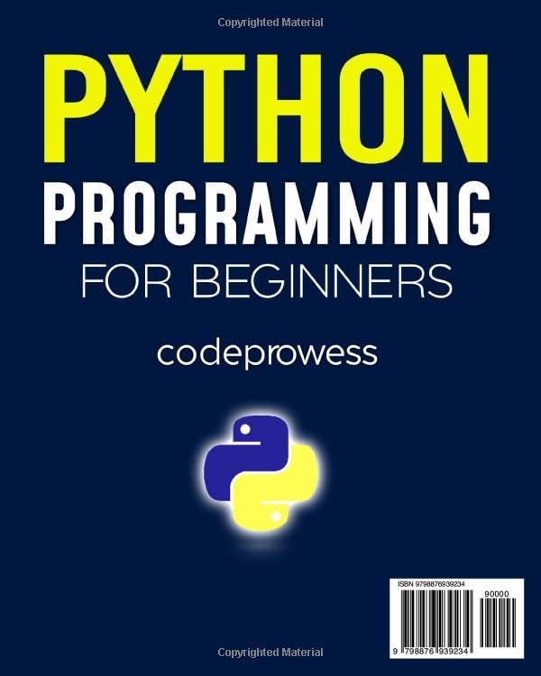 Python Programming for Beginners: The Complete Python Coding Crash Course – Boost Your Growth with an Innovative Ultra-Fast Learning Framework and Exclusive Hands-On Interactive Exercises & Projects